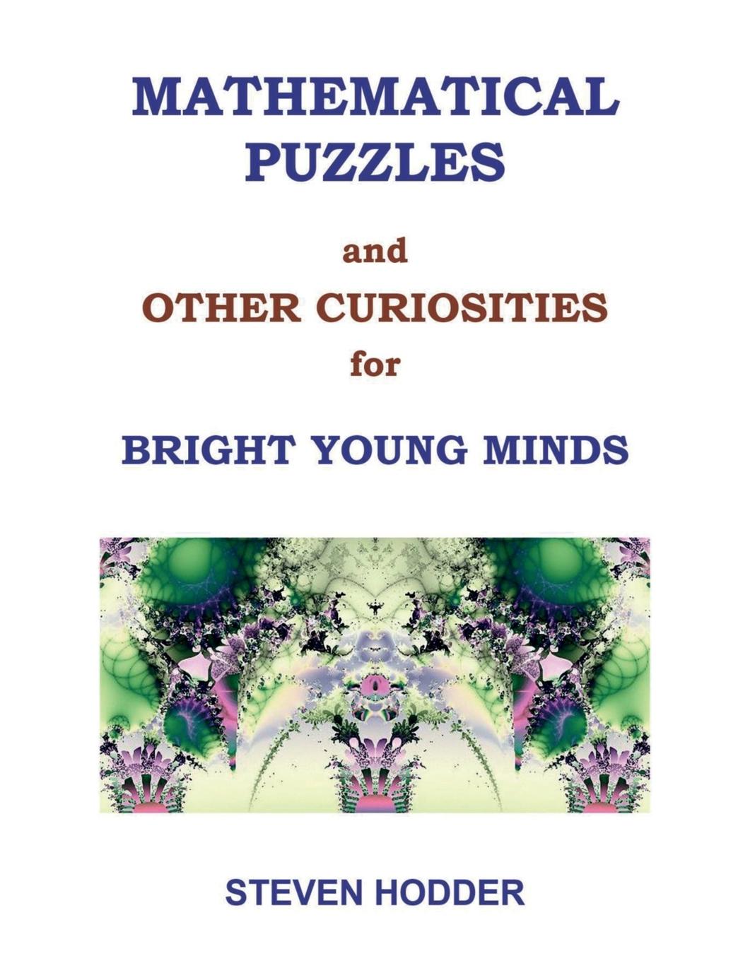 Vorderes Coverbild MATHEMATICAL PUZZLES AND OTHER CURIOSITIES FOR BRIGHT YOUNG MINDS
