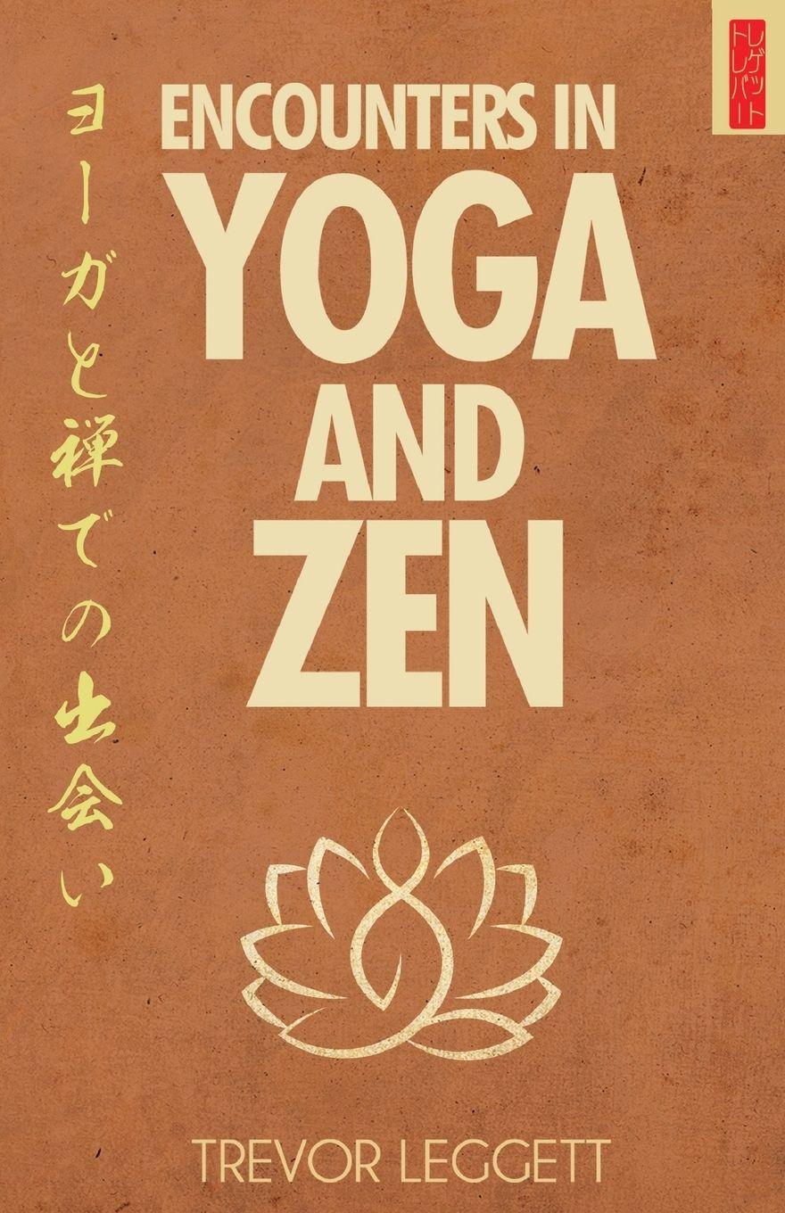 Vorderes Coverbild Encounters In Yoga And Zen