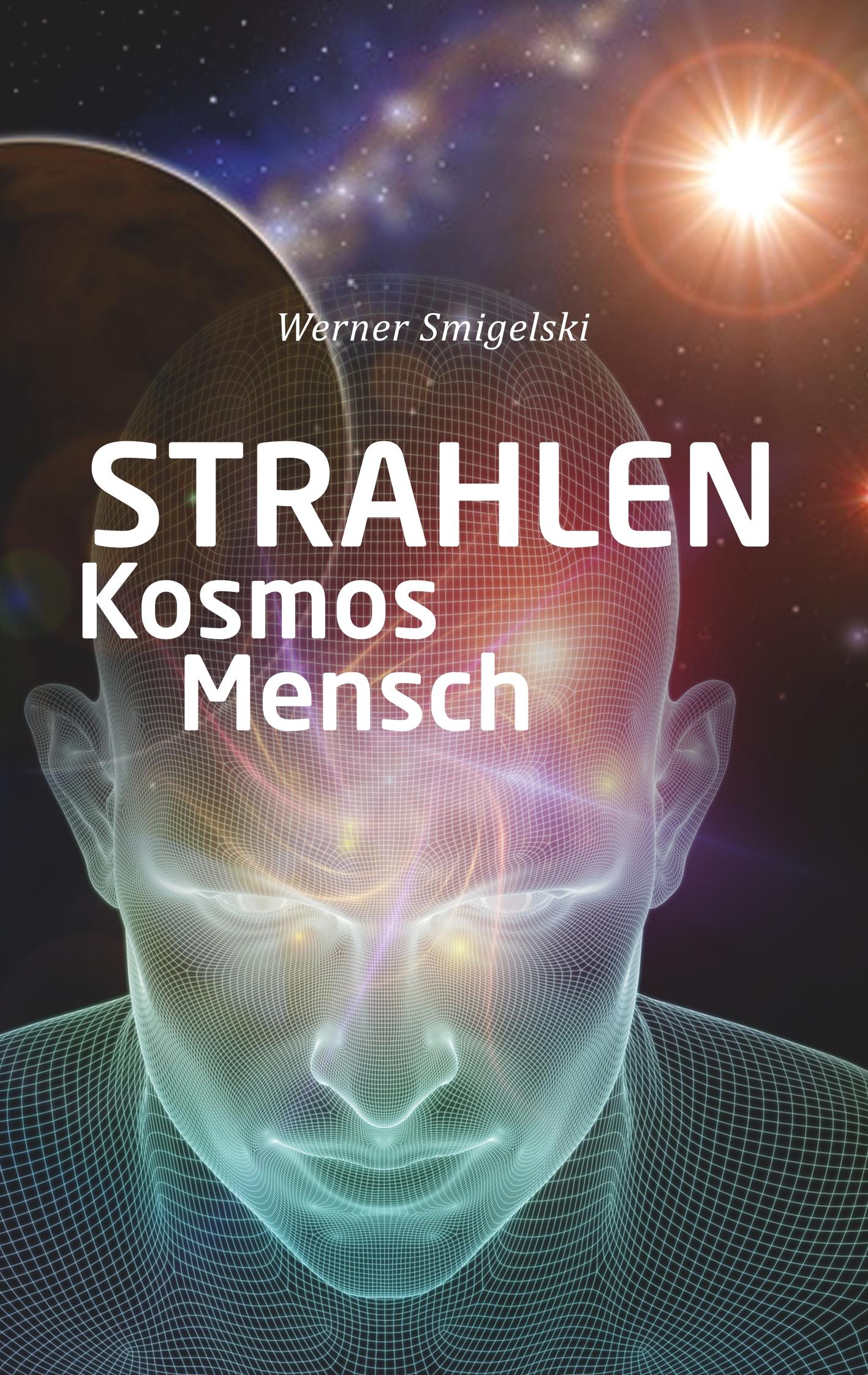 Vorderes Coverbild Strahlen, Kosmos, Mensch
