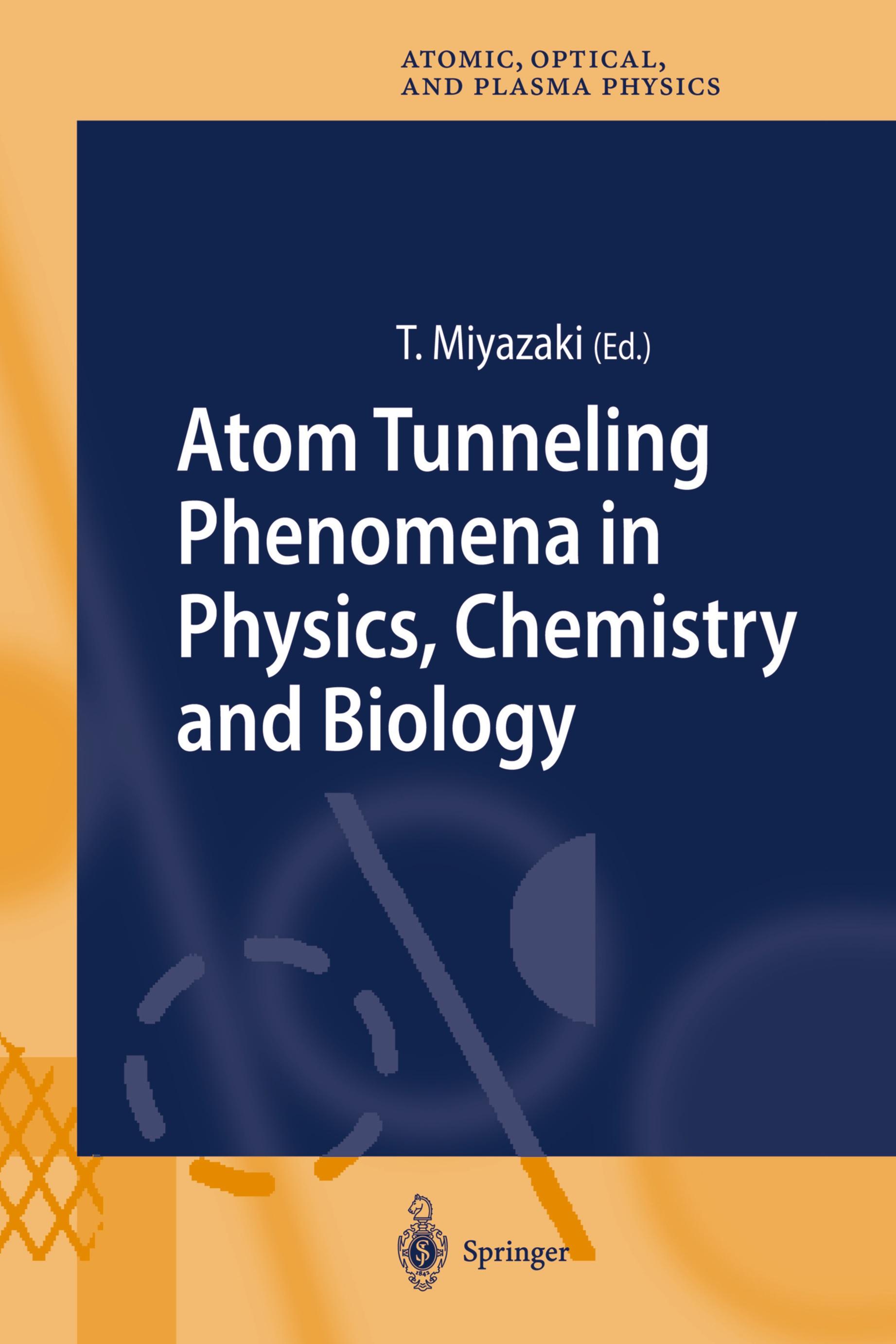 Vorderes Coverbild Atom Tunneling Phenomena in Physics, Chemistry and Biology