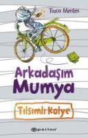 Vorderes Coverbild Arkadasim Mumya 1 - Tilsimli Kolye Ciltli