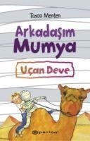 Vorderes Coverbild Arkadasim Mumya 2 - Ucan Deve Ciltli
