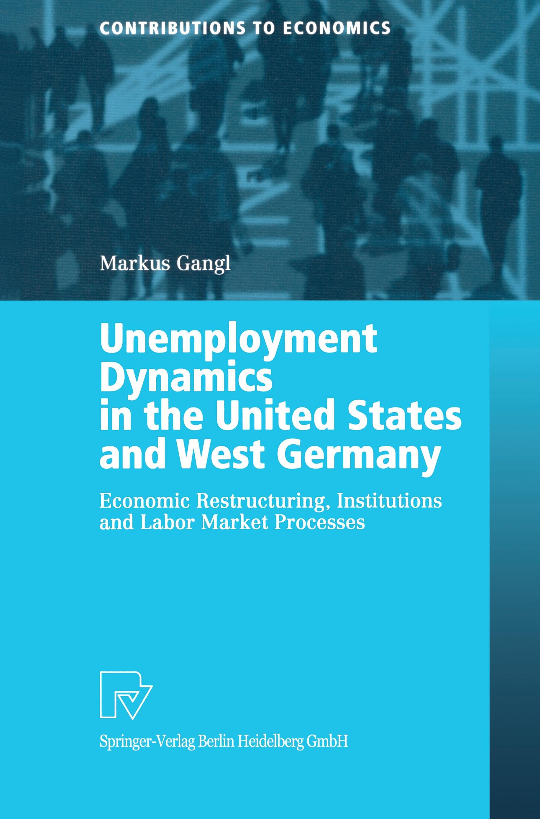 Vorderes Coverbild Unemployment Dynamics in the United States and West Germany