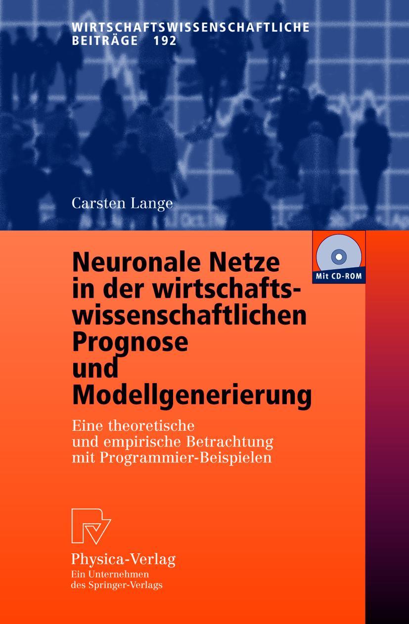 Vorderes Coverbild Neuronale Netze in der wirtschaftswissenschaftlichen Prognose und Modellgenerierung
