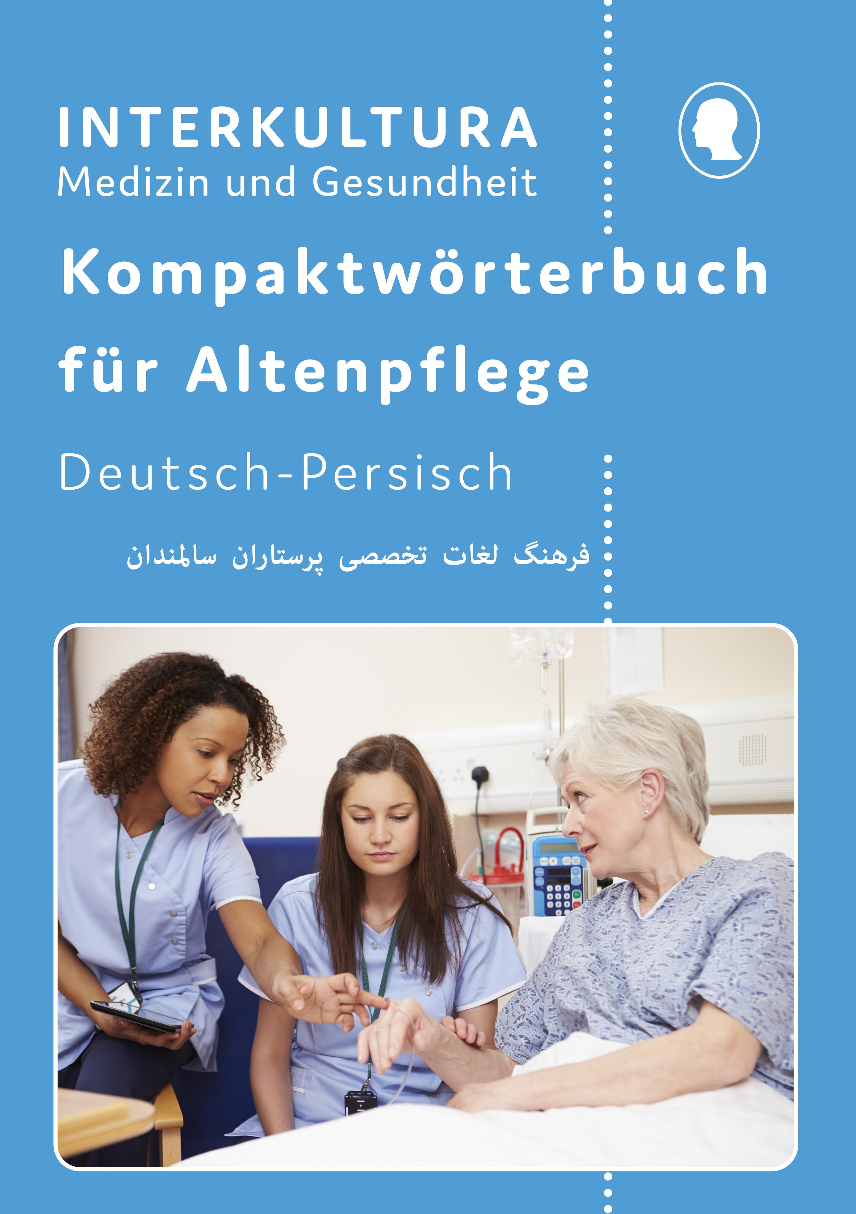 Vorderes Coverbild Kompaktwörterbuch für Altenpflege / Kompaktwörterbuch für Altenpflege Deutsch-Persisch