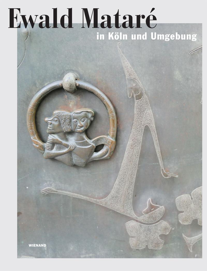 Vorderes Coverbild Ewald Mataré in Köln und Umgebung