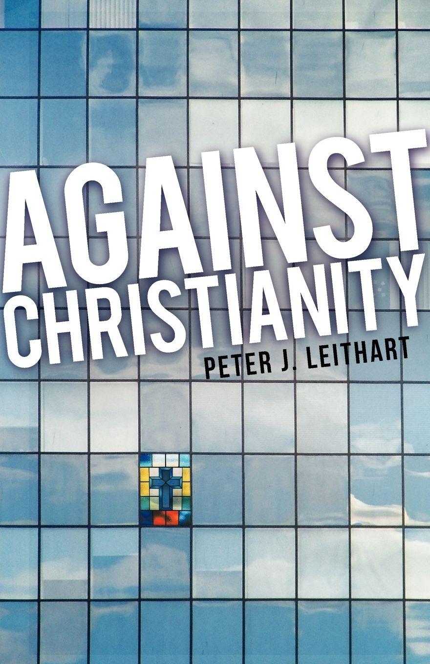 Vorderes Coverbild Against Christianity