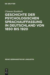 Vorderes Coverbild Geschichte der psychologischen Sprachauffassung in Deutschland von 1850 bis 1920