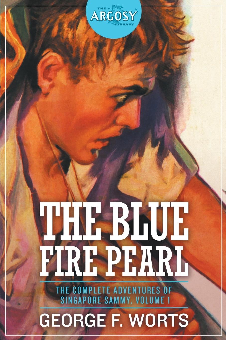 Vorderes Coverbild The Blue Fire Pearl - The Complete Adventures of Singapore Sammy, Volume 1