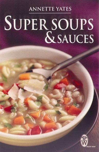 Vorderes Coverbild Super Soups and Sauces