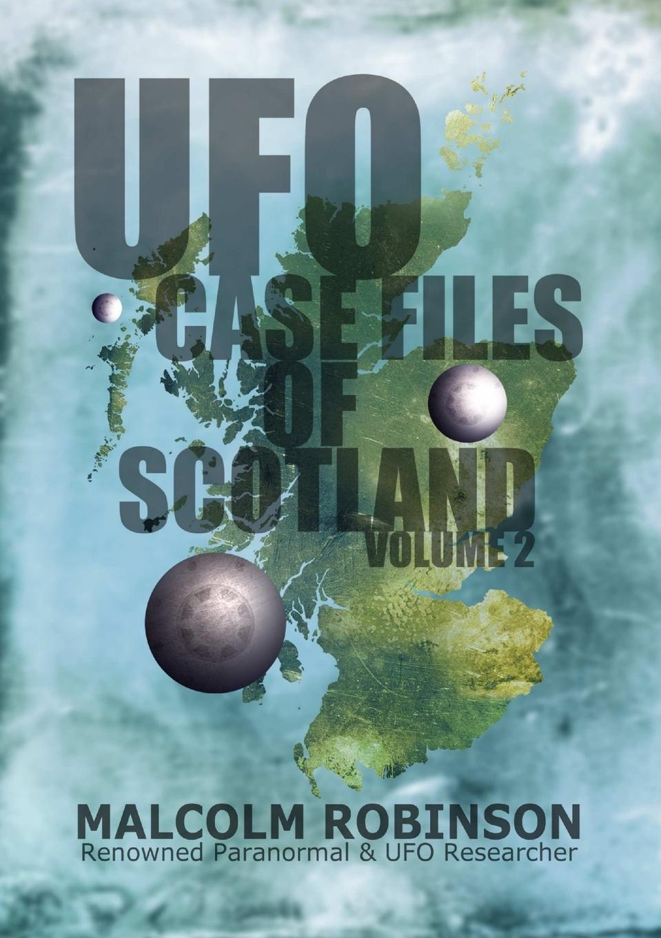 Vorderes Coverbild UFO Case Files Of Scotland Volume 2