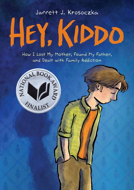 Vorderes Coverbild Hey, Kiddo: A Graphic Novel