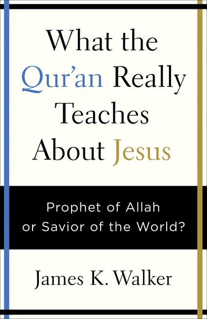 Vorderes Coverbild What the Quran Really Teaches about Jesus