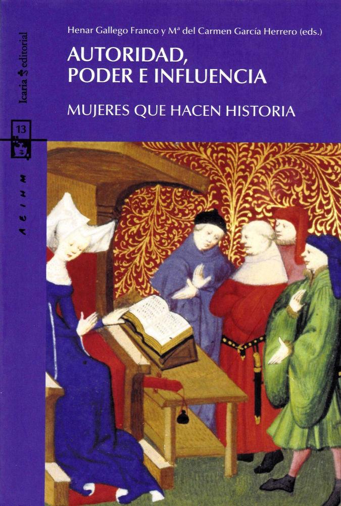 Vorderes Coverbild Autoridad, poder e influencia : mujeres que hacen historia