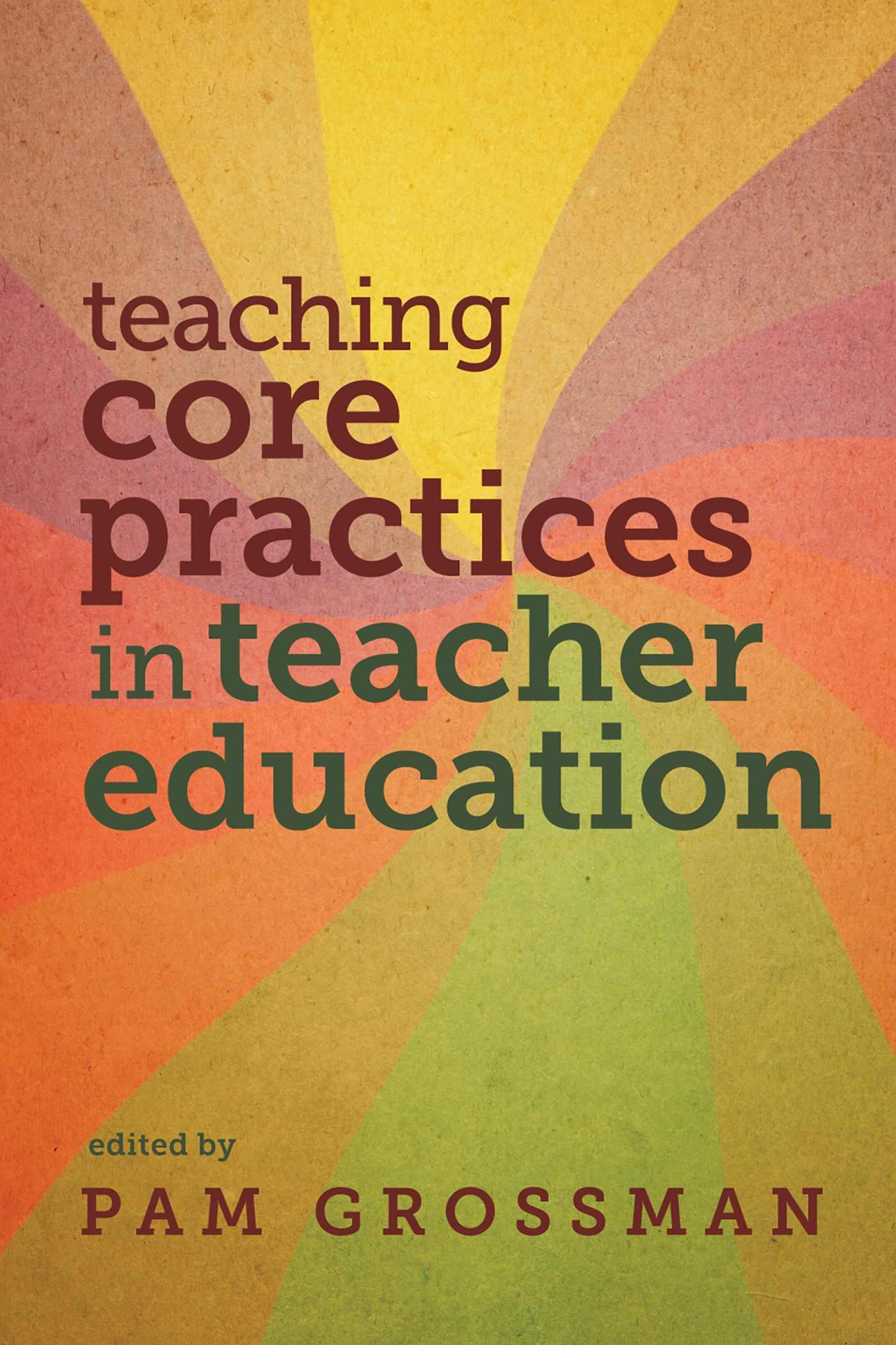 Vorderes Coverbild Teaching Core Practices in Teacher Education