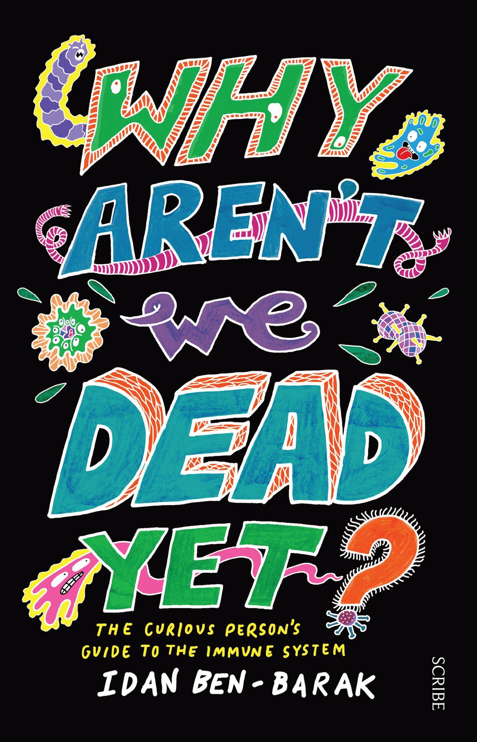 Vorderes Coverbild Why Aren't We Dead Yet?