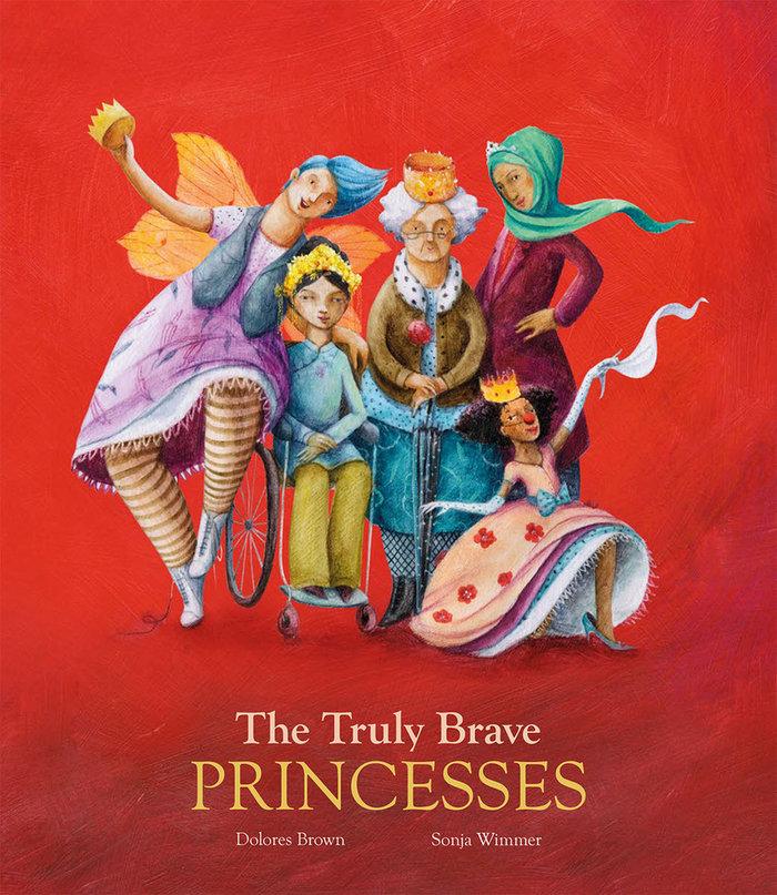 Vorderes Coverbild The Truly Brave Princesses