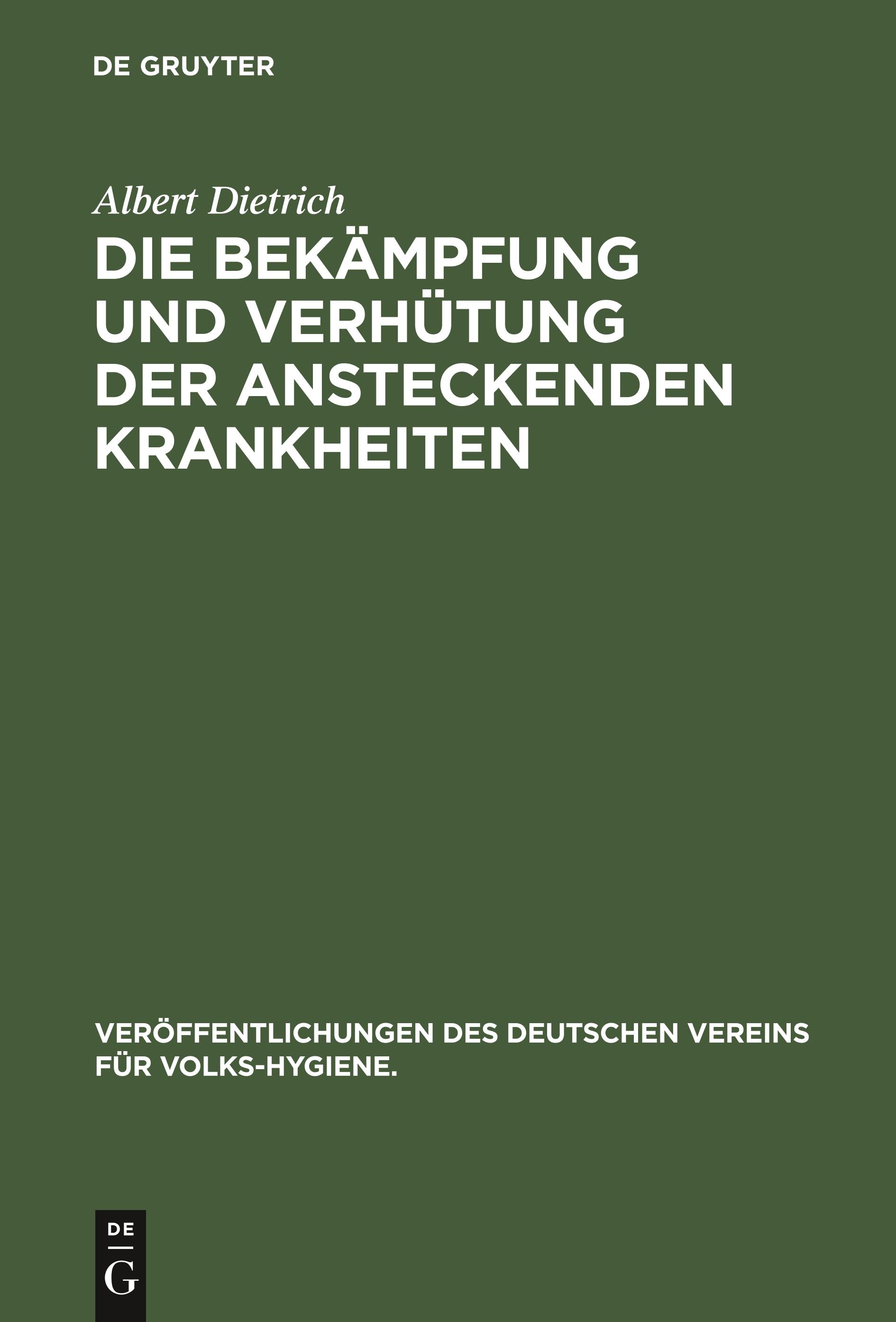 Vorderes Coverbild Die Bekämpfung und Verhütung der ansteckenden Krankheiten