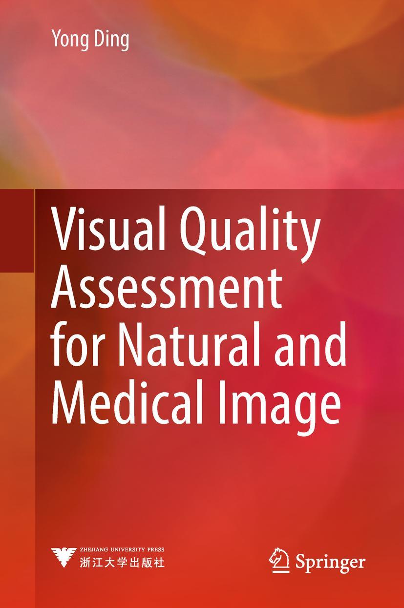 Vorderes Coverbild Visual Quality Assessment for Natural and Medical Image