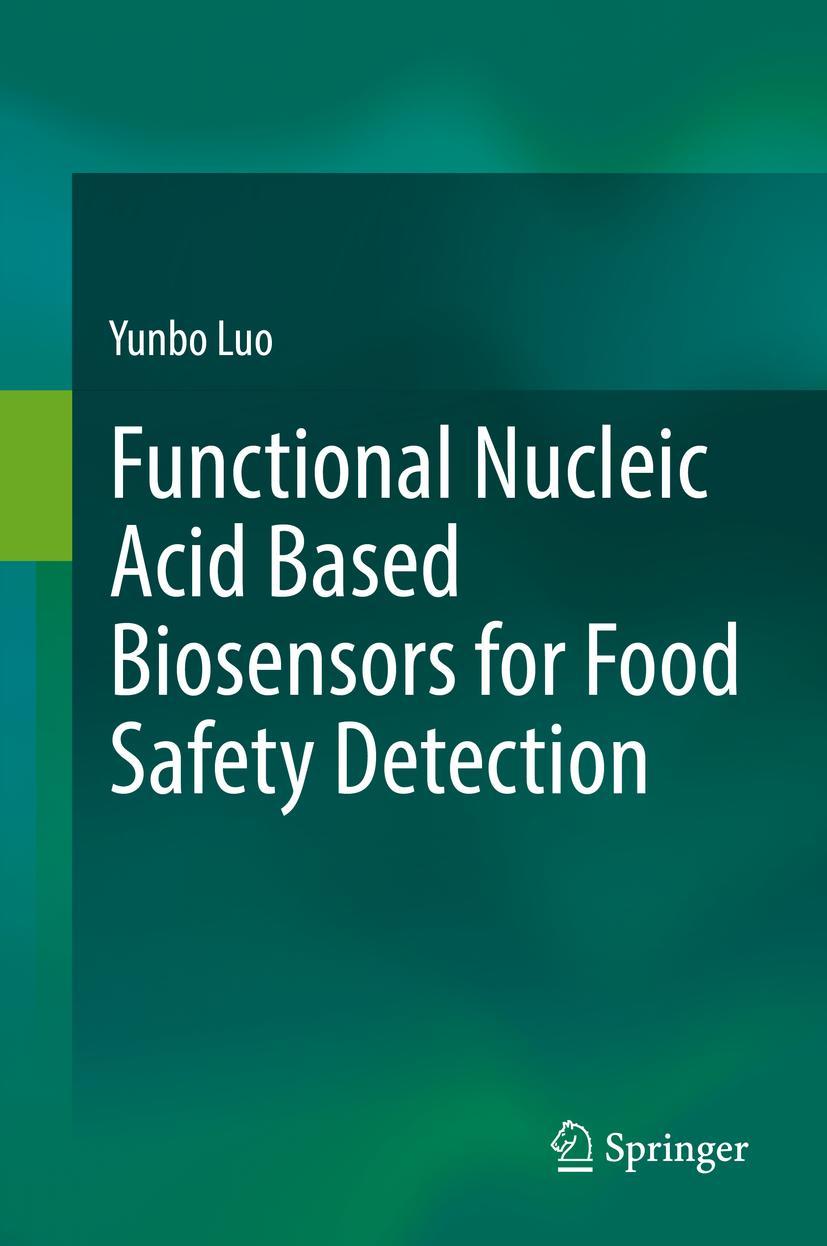 Vorderes Coverbild Functional Nucleic Acid Based Biosensors for Food Safety Detection