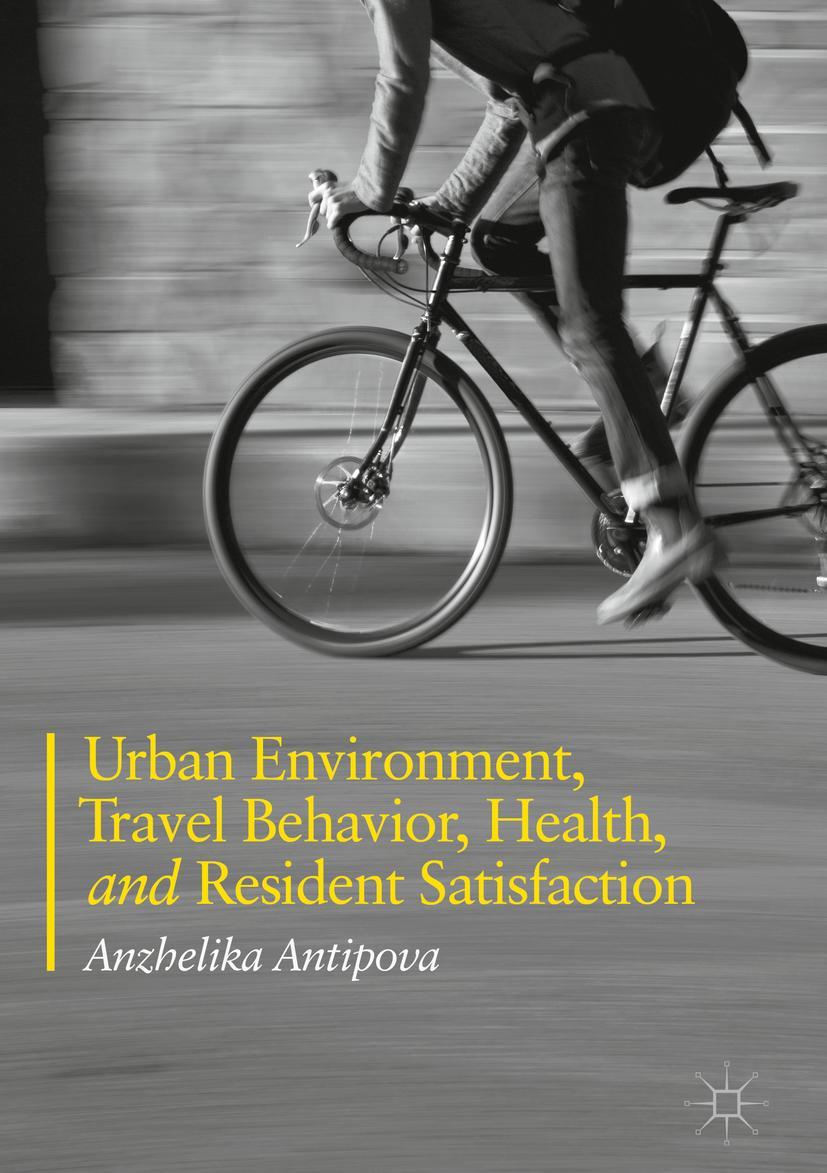 Vorderes Coverbild Urban Environment, Travel Behavior, Health, and Resident Satisfaction