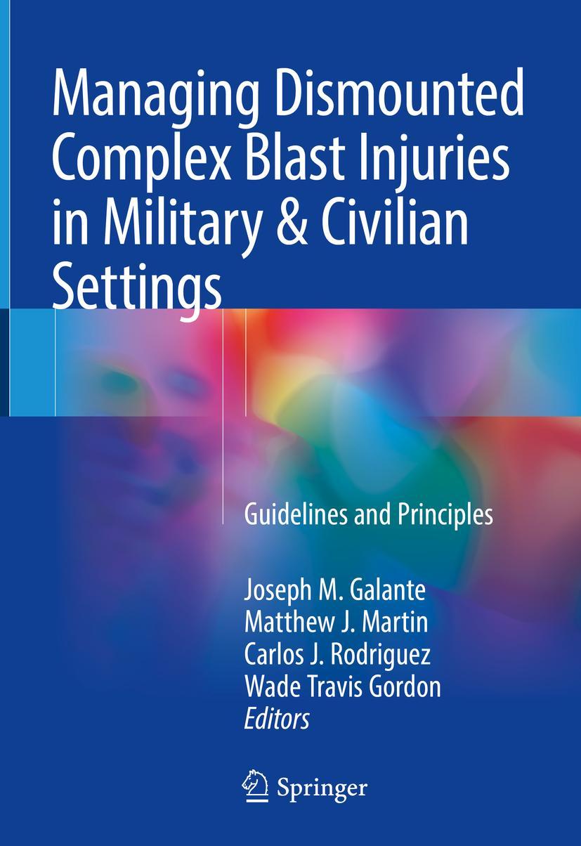 Vorderes Coverbild Managing Dismounted Complex Blast Injuries in Military & Civilian Settings