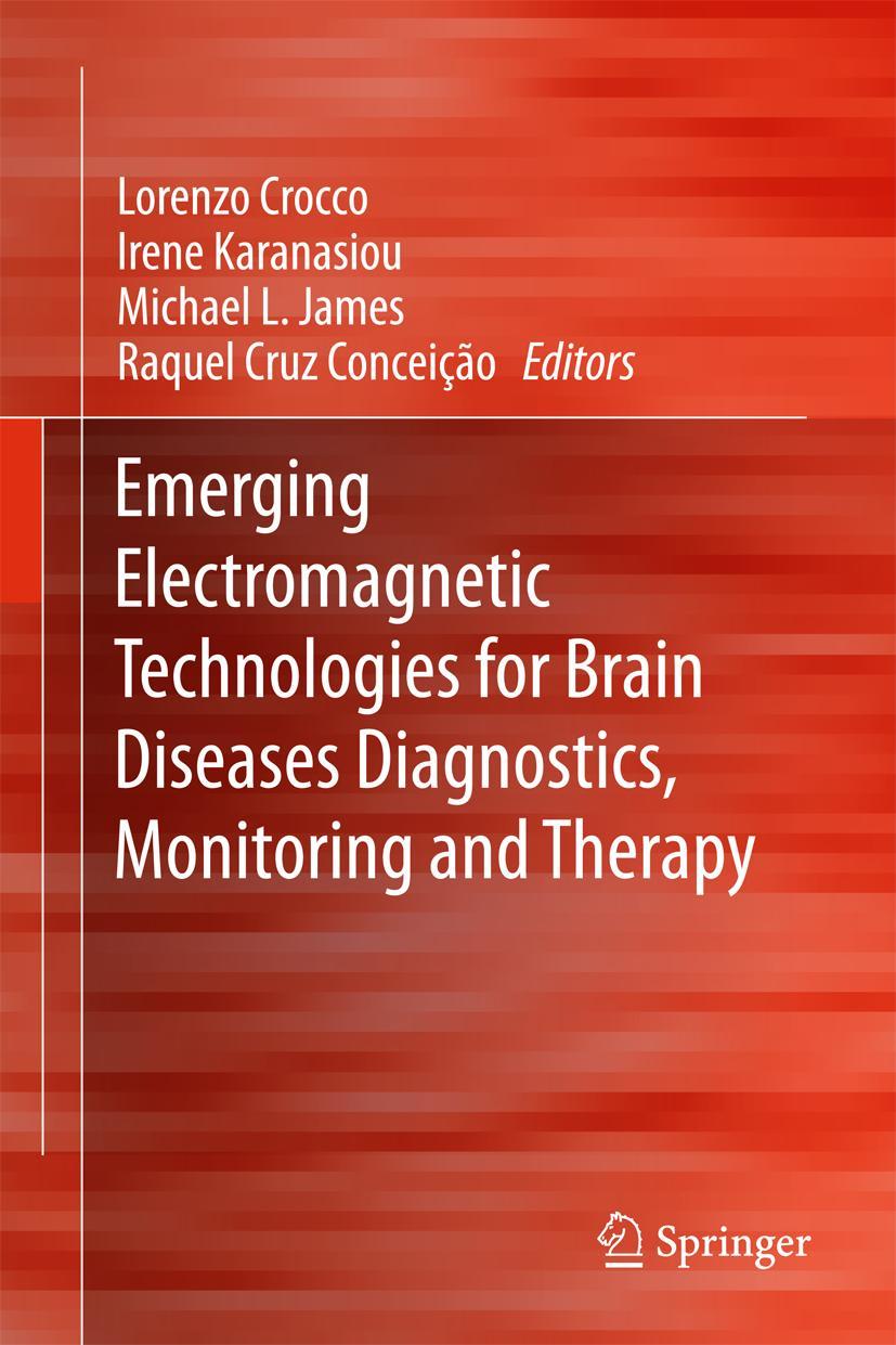 Vorderes Coverbild Emerging Electromagnetic Technologies for Brain Diseases Diagnostics, Monitoring and Therapy