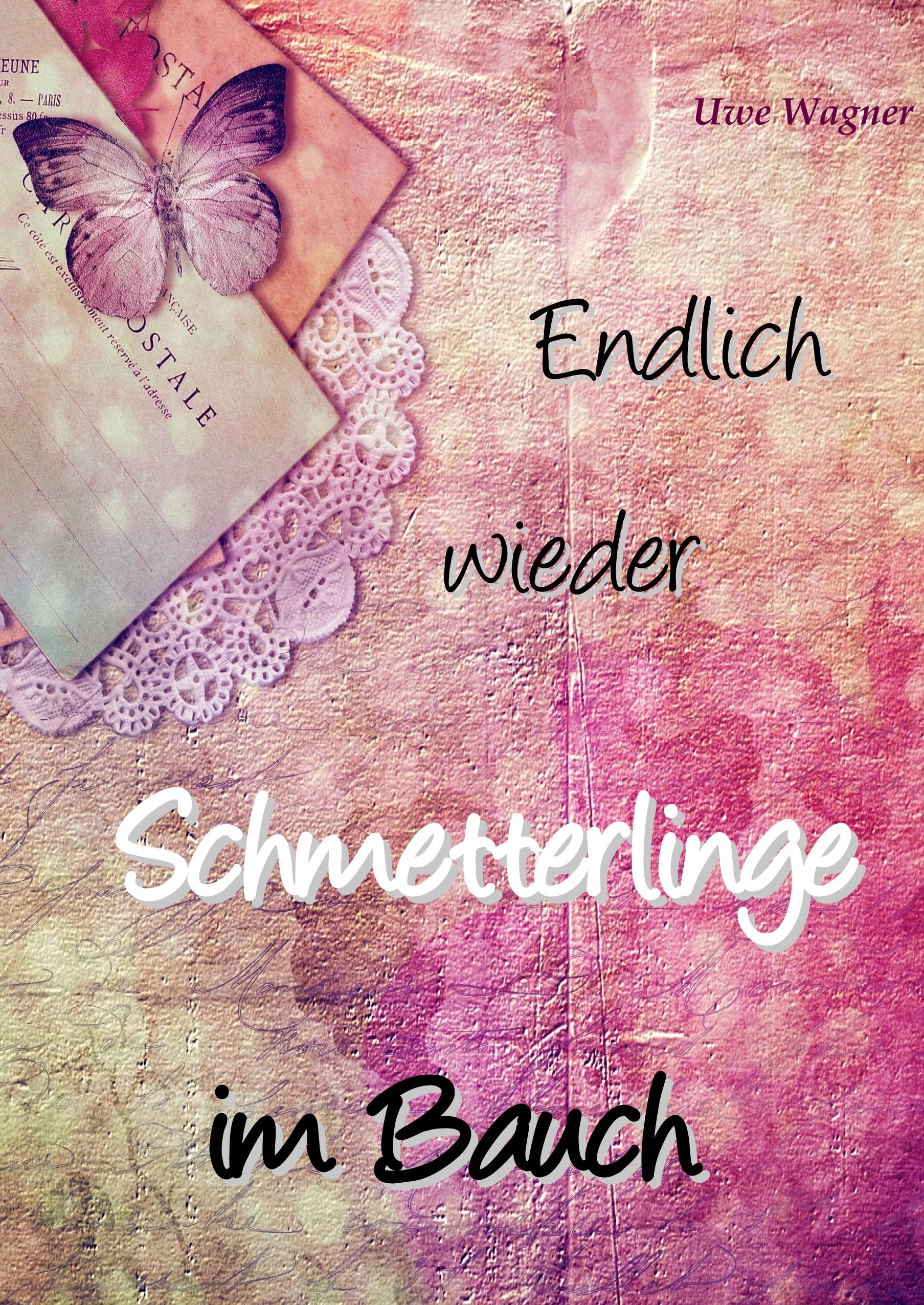 Vorderes Coverbild Endlich wieder Schmetterlinge im Bauch