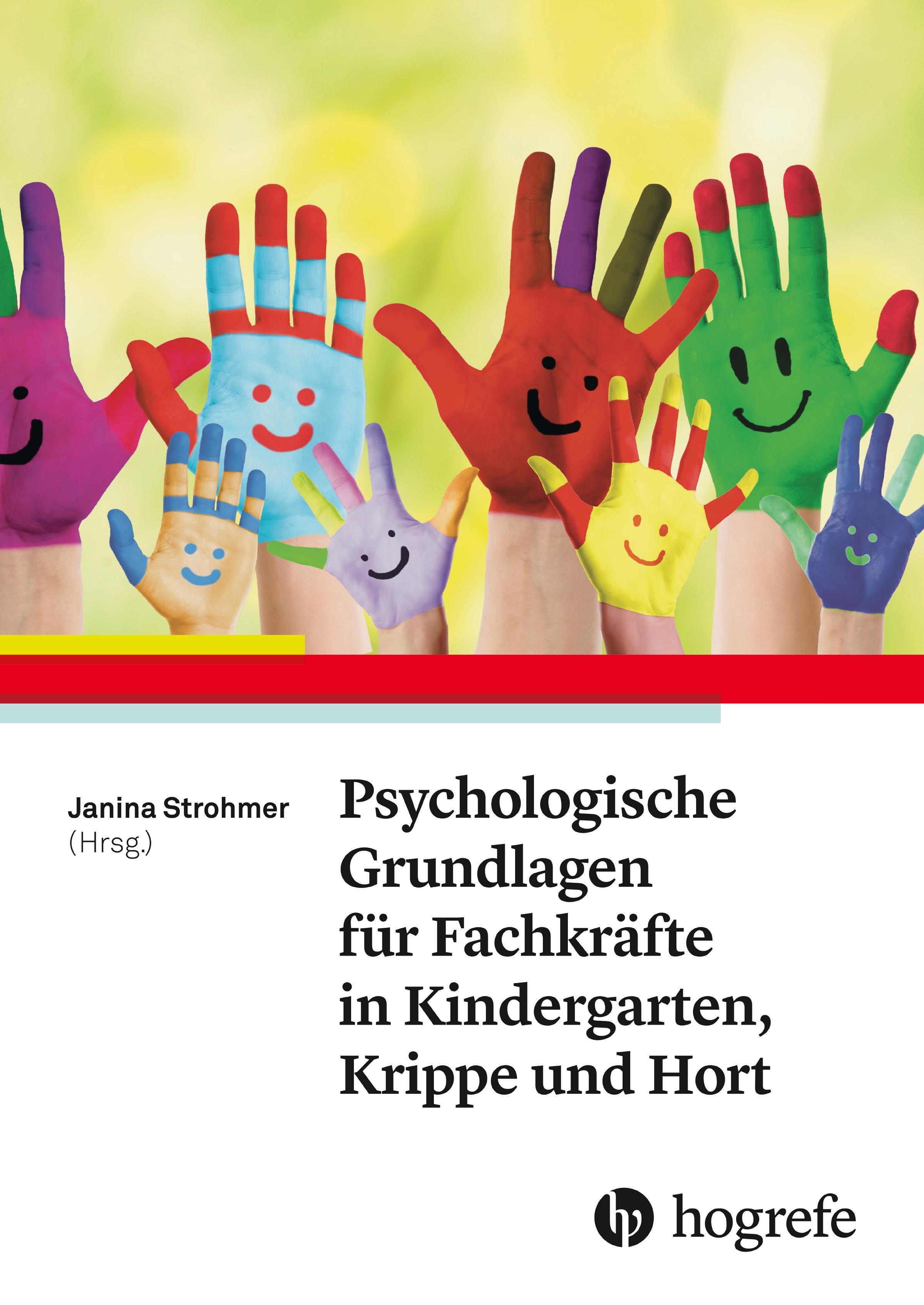 Vorderes Coverbild Psychologische Grundlagen für Fachkräfte in Kindergarten, Krippe und Hort