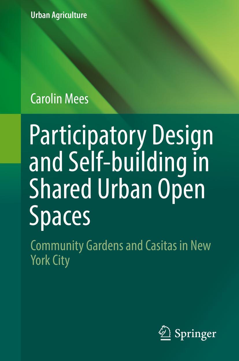 Vorderes Coverbild Participatory Design and Self-building in Shared Urban Open Spaces