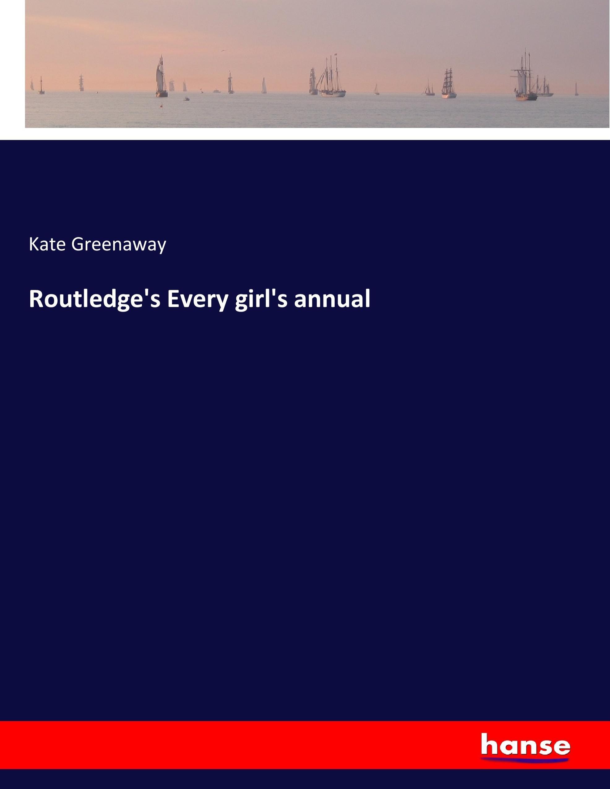 Vorderes Coverbild Routledge's Every girl's annual