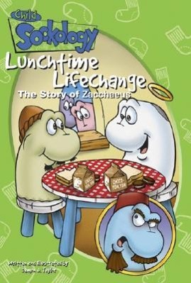 Vorderes Coverbild Lunchtime Life Change: The Story of Zacchaeus