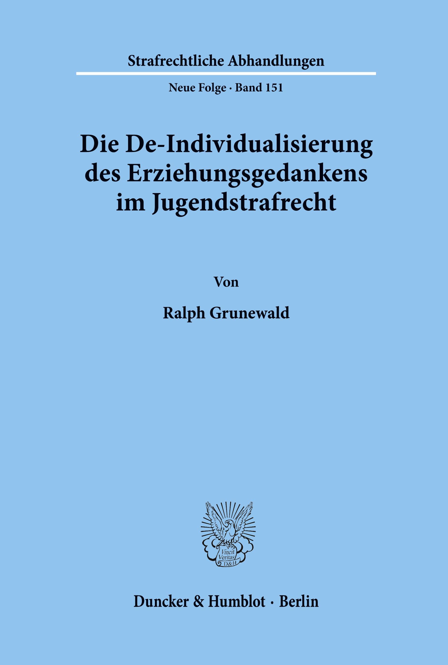 Vorderes Coverbild Die De-Individualisierung des Erziehungsgedankens im Jugendstrafrecht.
