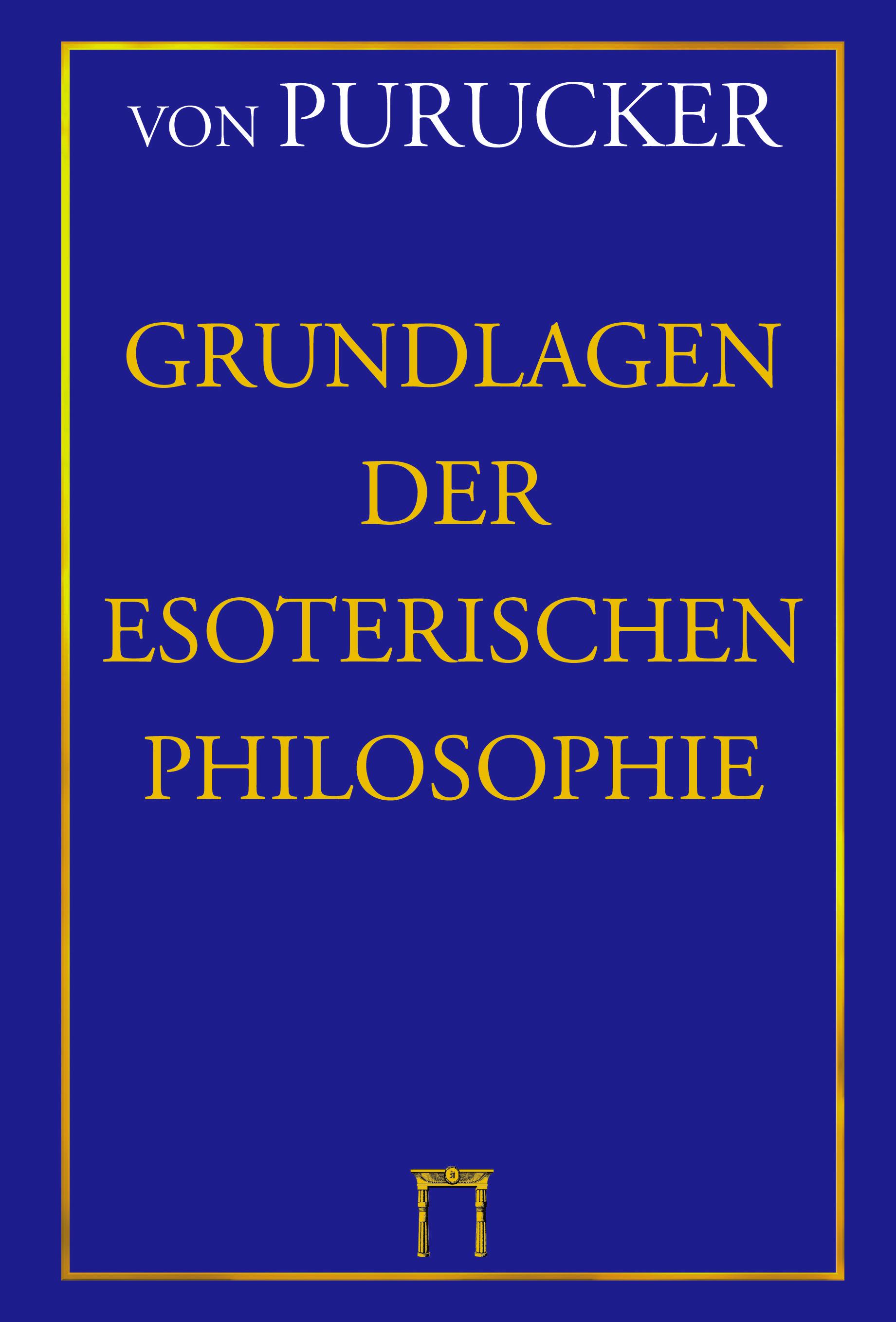 Vorderes Coverbild Grundlagen der Esoterischen Philosophie