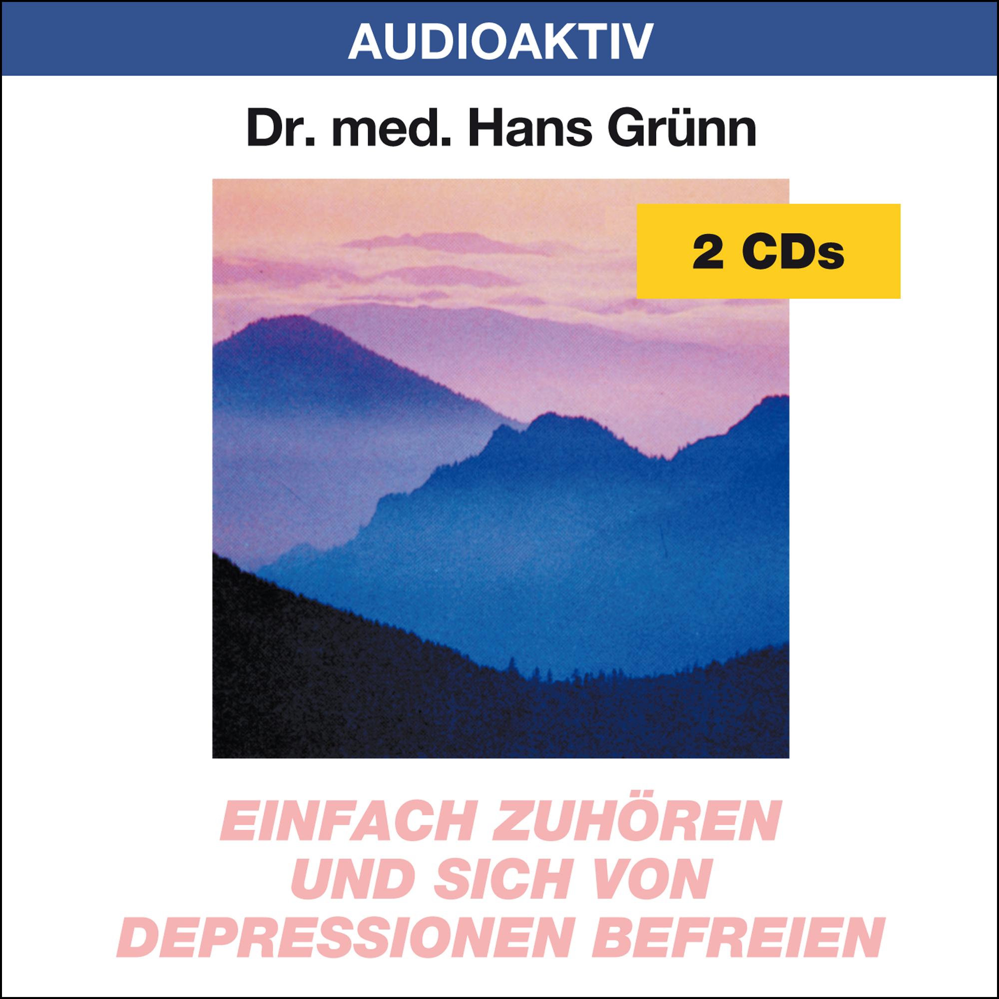 Vorderes Coverbild Einfach zuhören und sich von Depressionen befreien. 2 CDs