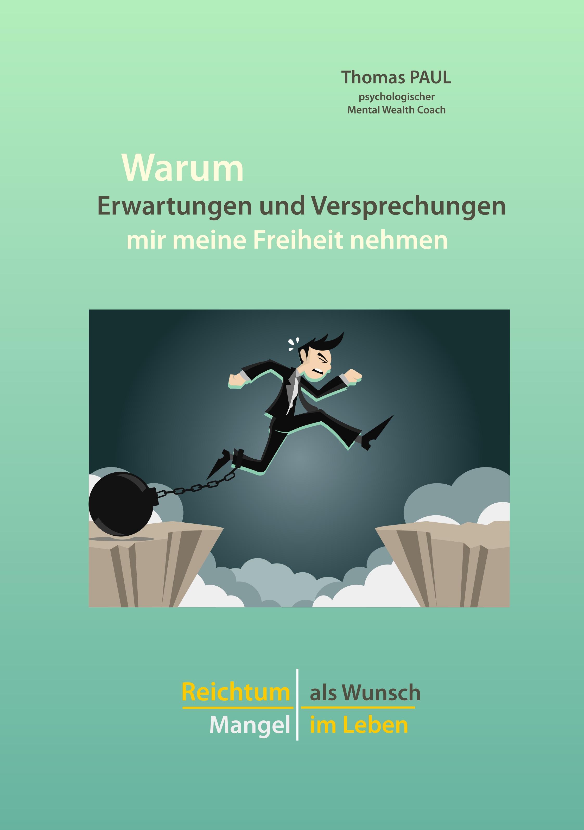 Vorderes Coverbild Warum Erwartungen und Versprechungen mir meine Freiheit nehmen