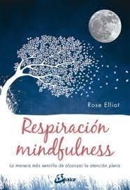 Vorderes Coverbild Respiración mindfulness : la manera más sencilla de alcanzar la atención plena