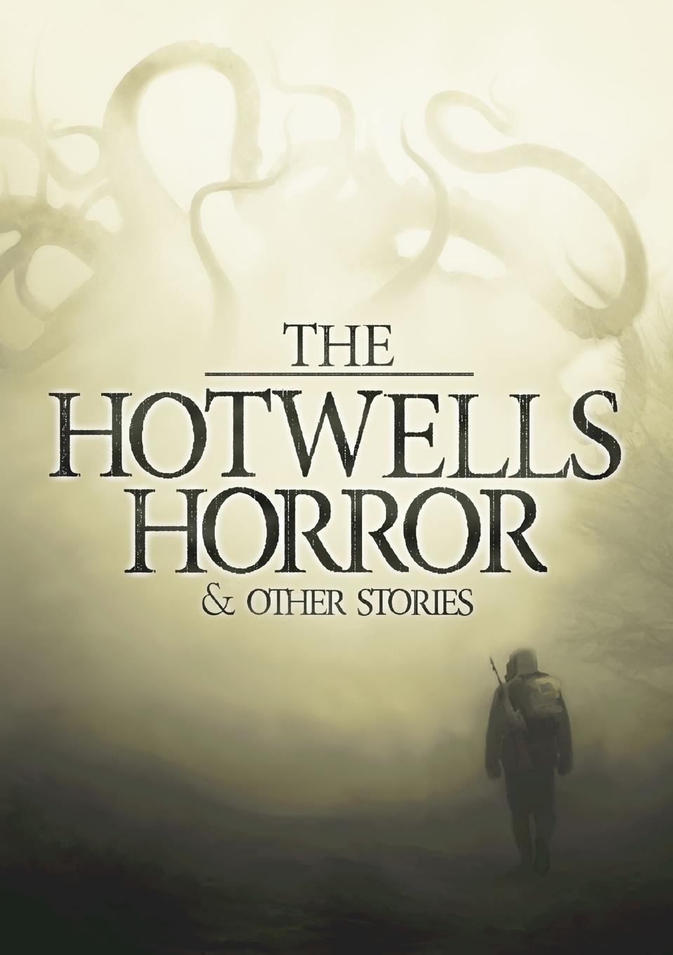 Vorderes Coverbild The Hotwells Horror & Other Stories