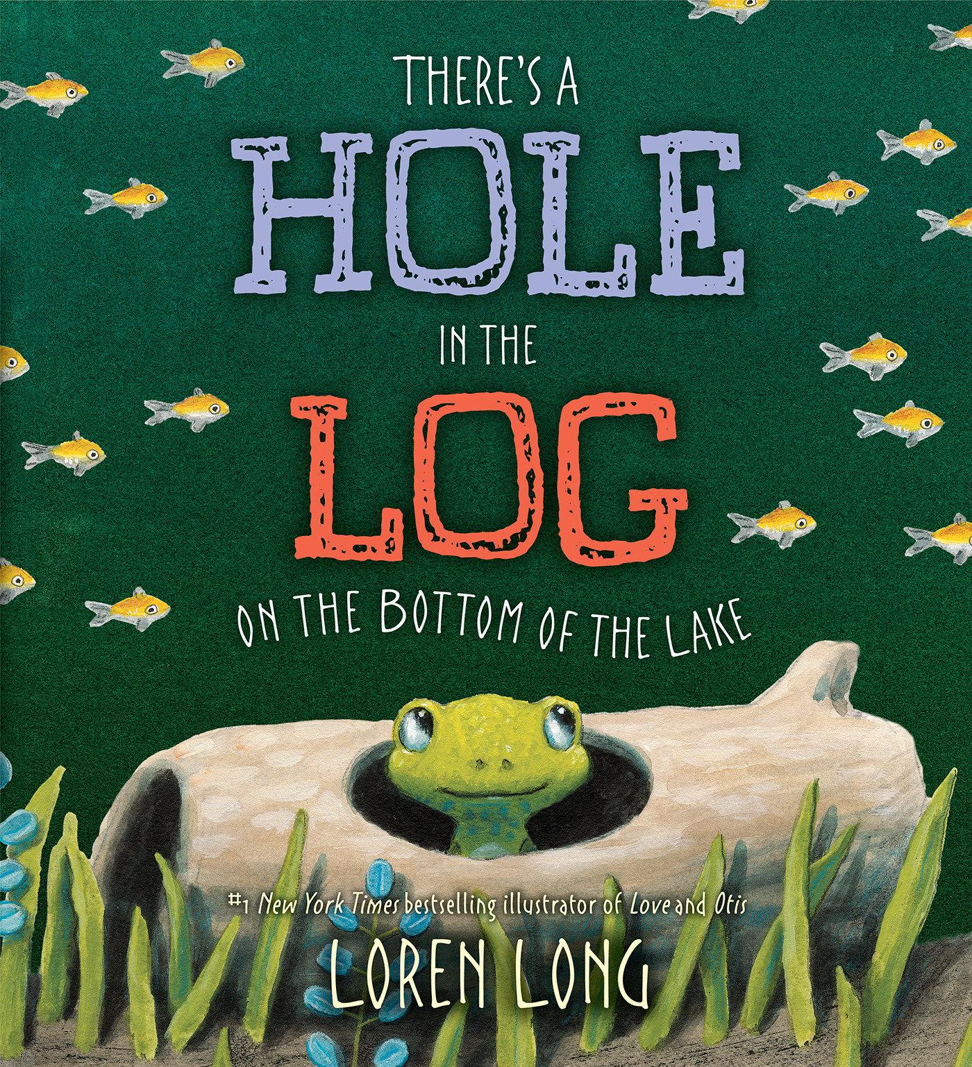 Vorderes Coverbild There's a Hole in the Log on the Bottom of the Lake