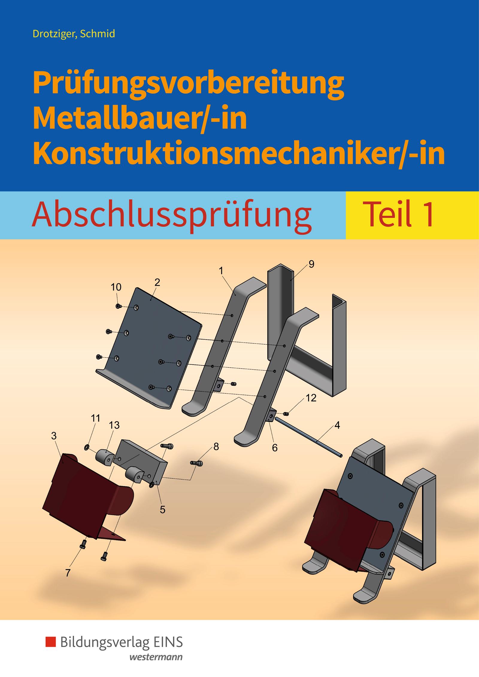 Vorderes Coverbild Prüfungsvorbereitung Metallbauer/-in Konstruktionsmechaniker/-in 1
