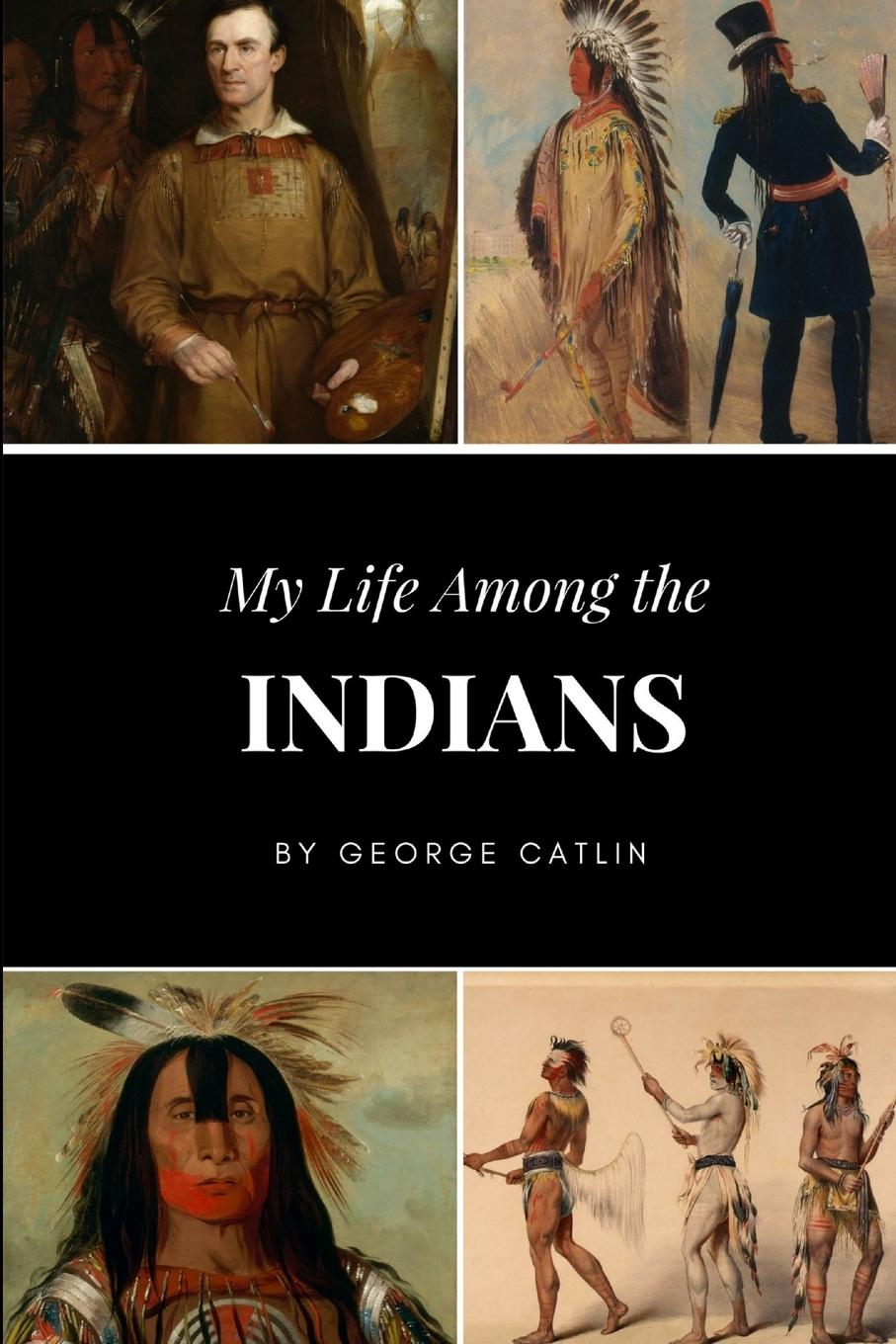 Vorderes Coverbild My Life Among the Indians