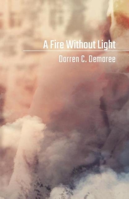 Vorderes Coverbild A Fire Without Light