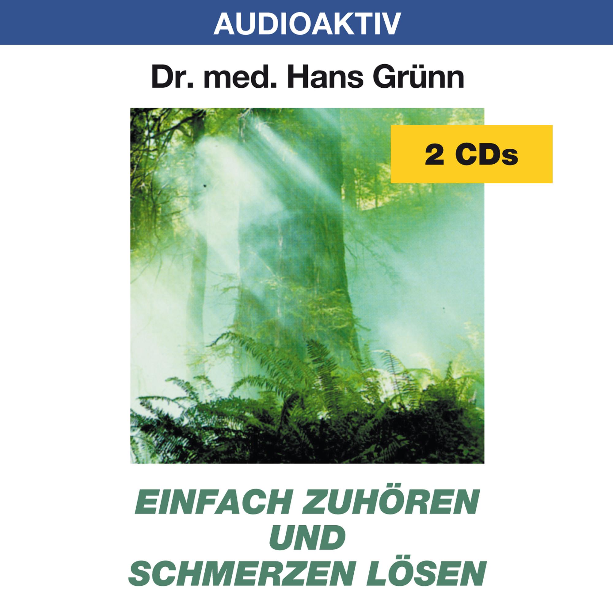 Vorderes Coverbild Einfach zuhören und Schmerzen lösen. 2 CDs