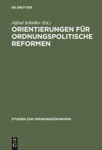 Vorderes Coverbild Orientierungen für ordnungspolitische Reformen