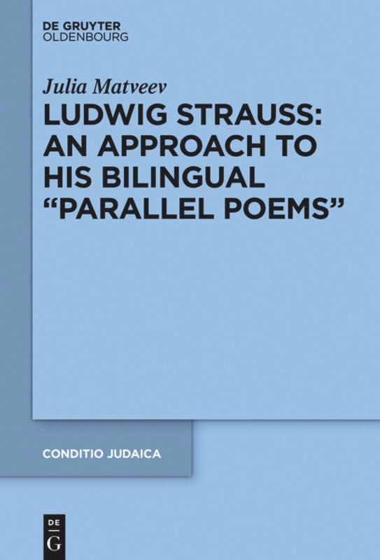 Vorderes Coverbild Ludwig Strauss: An Approach to His Bilingual "Parallel Poems"