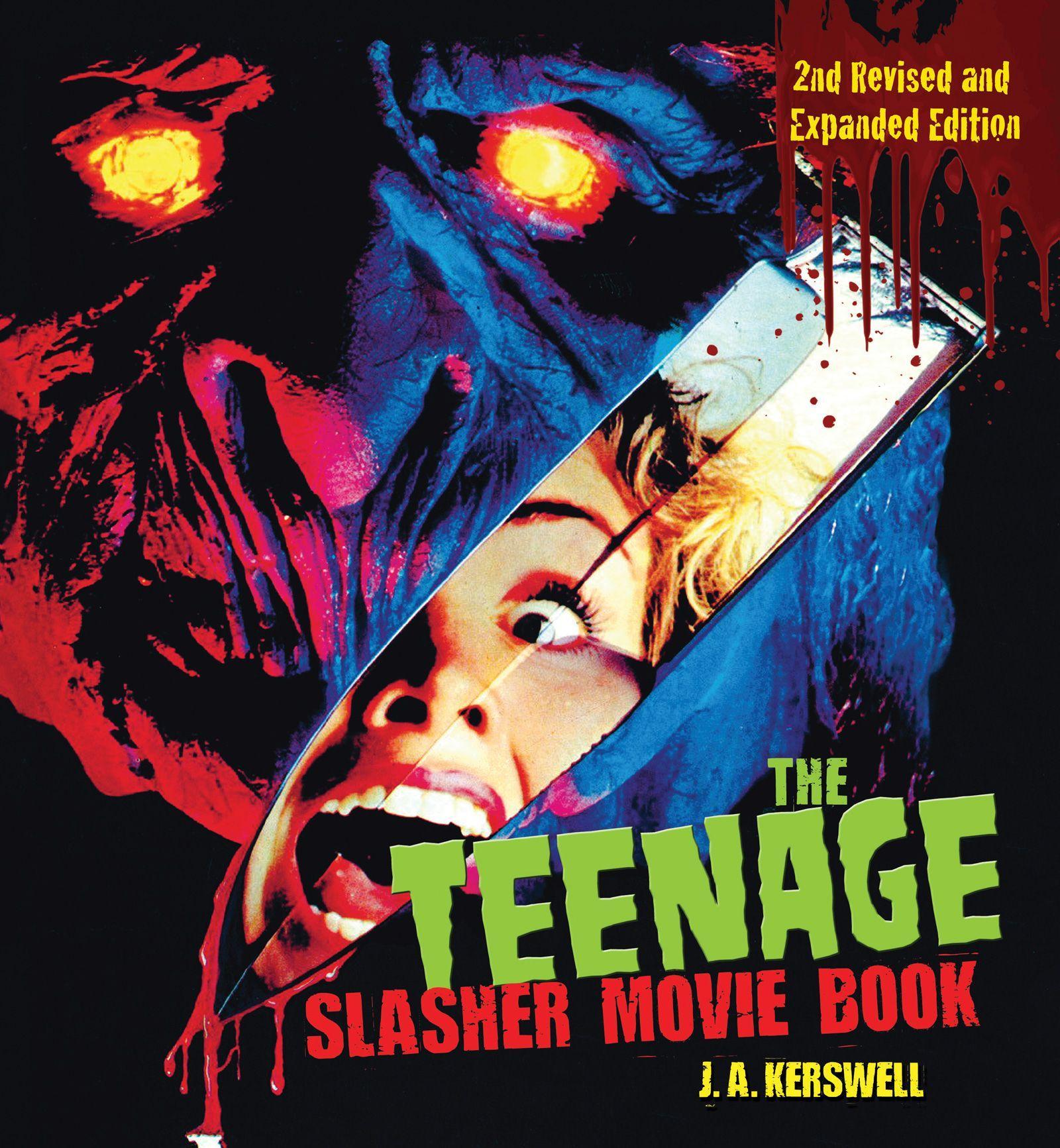 Vorderes Coverbild The Teenage Slasher Movie Book, 2nd Revised and Expanded Edition