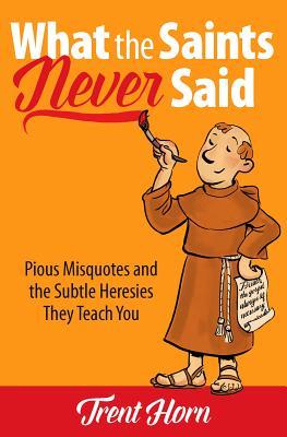 Vorderes Coverbild What the Saints Never Said