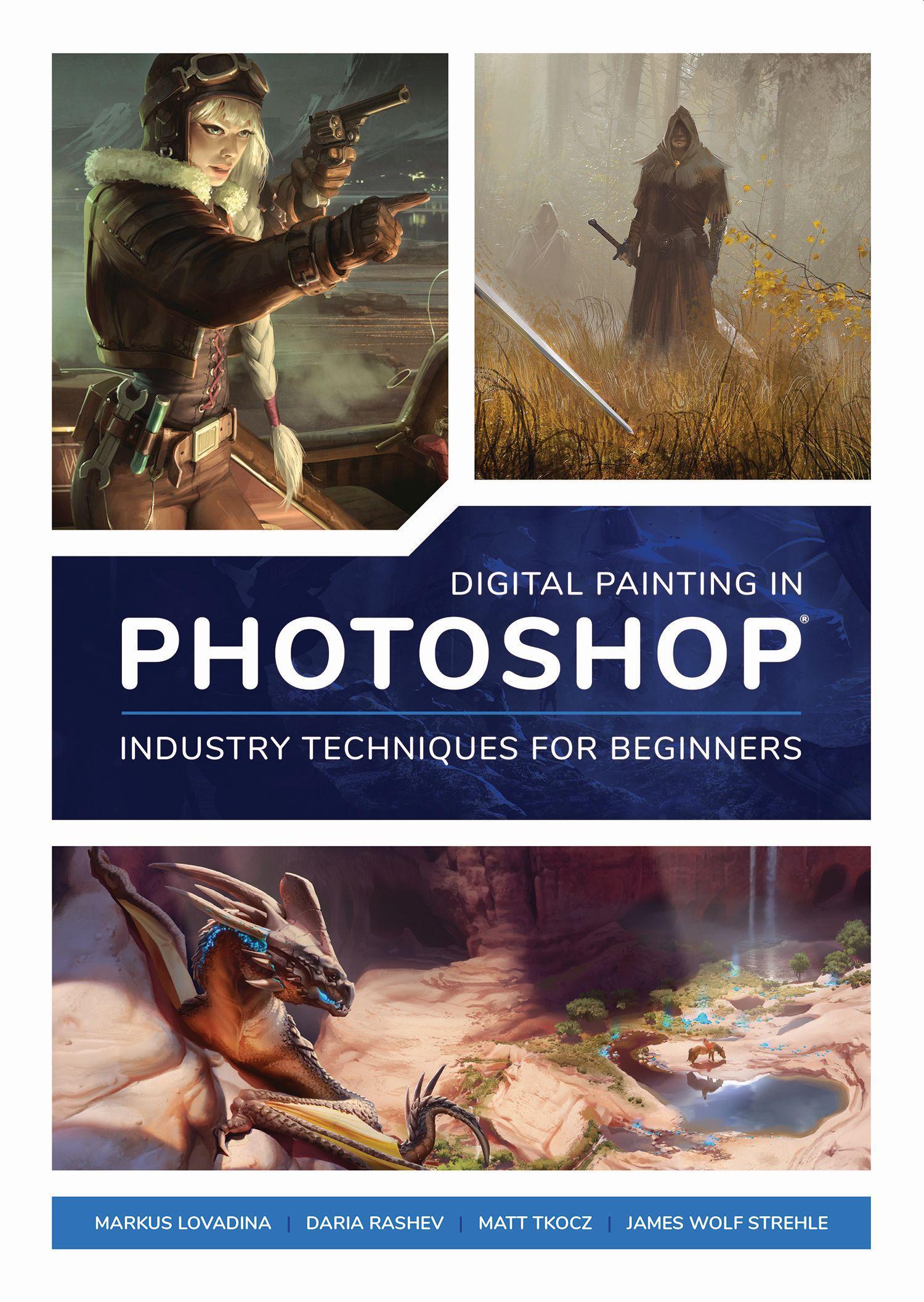 Vorderes Coverbild Digital Painting in Photoshop: Industry Techniques for Beginners