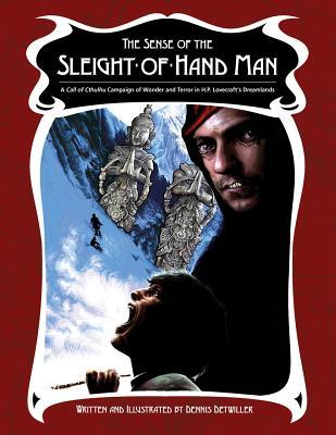Vorderes Coverbild The Sense of the Sleight-of-Hand Man: A Dreamlands Campaign for Call of Cthulhu