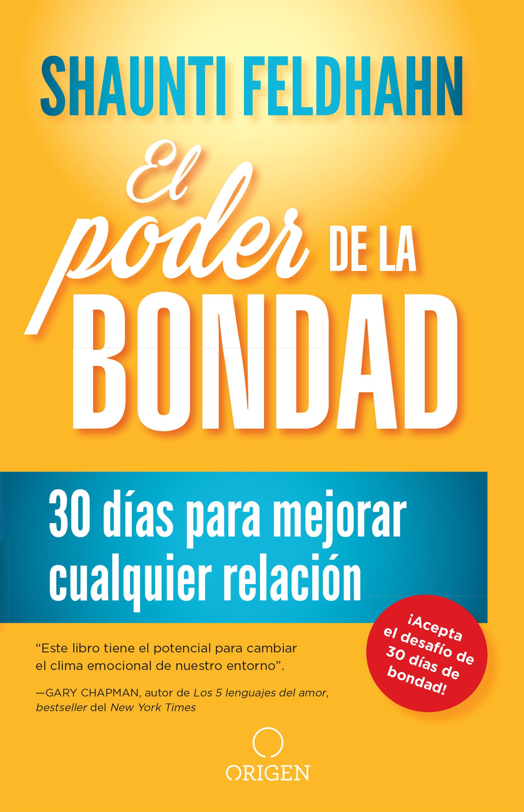 Vorderes Coverbild El Poder de la Bondad: 30 Días Para Mejorar Cualquier Relación / The Kindness Challenge